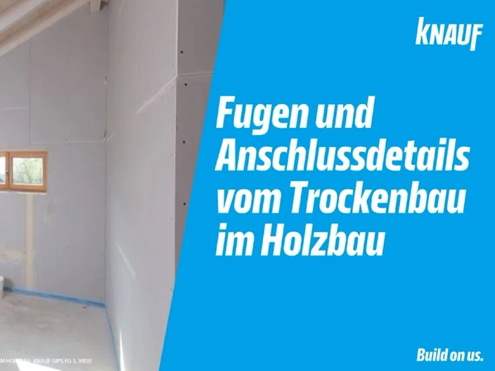 Holzbau Webinar: Fugen und Anschlussdetails vom Trockenbau